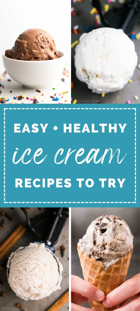 Healthy Ice Cream Recipes | Amy's Healthy Baking Diy Low Calorie Ice Cream, Light Ice Cream Recipe, Low Fat Ice Cream Recipe, Cuisinart Ice Cream Recipes, Cuisinart Ice Cream Maker Recipes, Kitchen Aid Ice Cream Recipes, Ice Cream Maker Recipes Healthy, Ice Popsicles, Easy Ice Cream Recipe Homemade