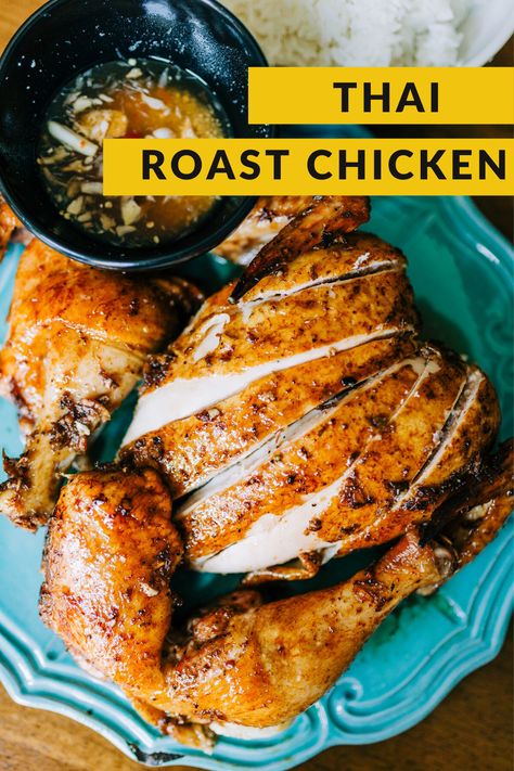 Thai Whole Chicken, Thai Roasted Chicken, Roasted Chicken Sauce, Asian Roast Chicken, Thai Fried Banana Recipe, Homemade Takeout, Chili Dipping Sauce, Asian Bar, Thailand Recipes