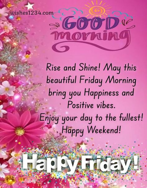 Beautiful Happy Friday Images with quotes Good Morning Happy Friday Quotes, Friday Motivation Quotes, Friday Morning Greetings, Happy Friday Images, Friday Good Morning, Happy Friday Pictures, Good Morning Friday Images, Good Morning Messages Friends, Friday Inspirational Quotes