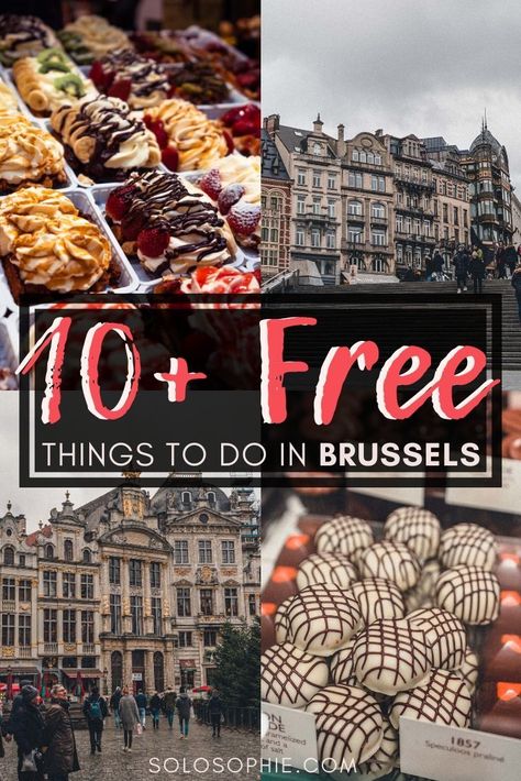 10+ Wonderful, Fun & Free Things to do in Brussels | solosophie One Day In Brussels Belgium, Brussels Must See, Day Trip To Brussels, Brussels 1 Day Itinerary, One Day In Brussels, What To Do In Brussels, Brussels Itinerary, Brussels Europe, Brussels Christmas