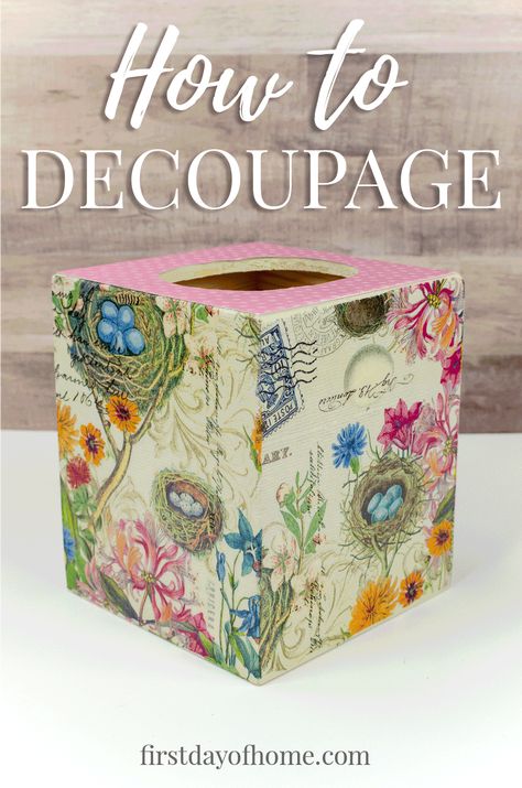 Learn how to decoupage with this easy tutorial to make DIY wooden tissue box. You'll be amazed at the materials you can use to decoupage on wood or a variety of other objects! #decoupage #diytissuebox #modpodge #springdecor #firstdayofhome Decoupage Materials, Decoupage On Wood, Tissue Box Crafts, Mod Podge Projects, Craft Boxes, Decoupage Tutorial, Decoupage Decor, Mod Podge Crafts, Decoupage Wood