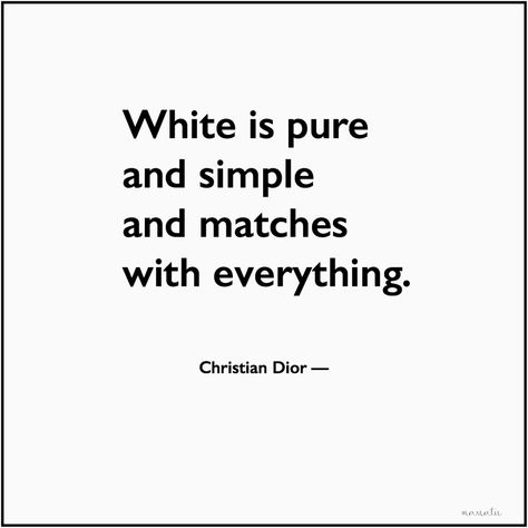 White Colour Quotes Instagram, Quotes About White Colour, White Colour Quotes, White Shirt Quotes, White Color Quotes, White Dress Quotes, Obsession Quotes, Word Line, Dress Quotes