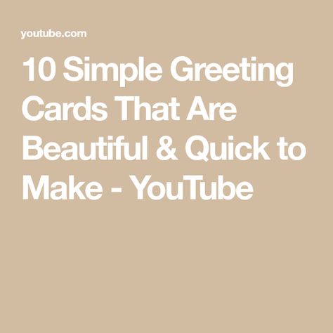 10 Simple Greeting Cards That Are Beautiful & Quick to Make - YouTube Easy Greeting Cards Handmade, Simple Greeting Cards, How To Make Greetings, Jackie Bolhuis, Easy Greeting Cards, Cards Sympathy, Greeting Card Video, Card Messages, Craftwork Cards