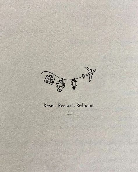 Restart Life Quotes, Best Qoute Life, Reset Life Quotes, Positive Drawings Inspiration, Happy Quotes Positive Good Vibes Motivation, Reset Quote, Refocus Quotes, Restart Quotes, Reset Quotes