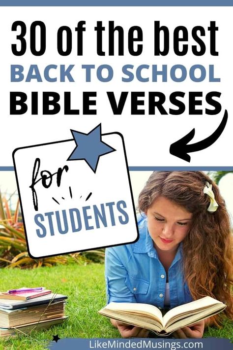 30 Of The Best Back To School Bible Verses For Students - Like Minded Musings - Bible Verse For First Day Of School, Back To School Devotions For Teens, Scriptures For Students, Back To School Bible Verses For Kids, Bible Verses For School Year, Back To School Devotions For Kids, Bible Verses For Back To School, Back To School Bible Lessons For Kids, Back To School Prayer For Students