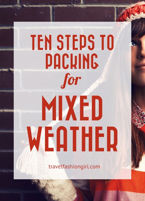 10 Step Packing Guide for Trips with Different Climates Packing For Hot And Cold Weather, Packing For Different Climates, Packing For Multiple Climates, Vacation Outfits Cold Weather, Cold Weather Packing, Flying Tips, Seattle Vacation, Minimal Packing, Spring Packing