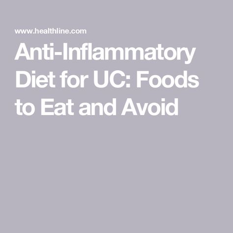 Anti-Inflammatory Diet for UC: Foods to Eat and Avoid Specific Carbohydrate Diet, Lower Inflammation, Inflammatory Diet, Carbohydrate Diet, Unprocessed Food, Inflammatory Foods, Fiber Foods, Chronic Inflammation, What To Eat