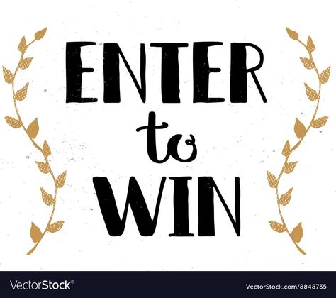 Enter to win sign win prize win in lottery vector image Enter To Win Sign, Prize Quotes, Shop Quotes, Raffle Tickets Printable, Good Friday Quotes, Raffle Tickets Template, Stay Positive Quotes, 1000 Likes, Enter Sweepstakes