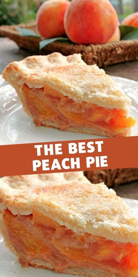 Best Peach Pie, Perfect Peach Pie, Best Peach Pie Recipe, Easy Peach Pie, Peach Pie Recipe, Fresh Peach Recipes, Fresh Peach Pie, Peach Pie Recipes, Peach Dessert Recipes