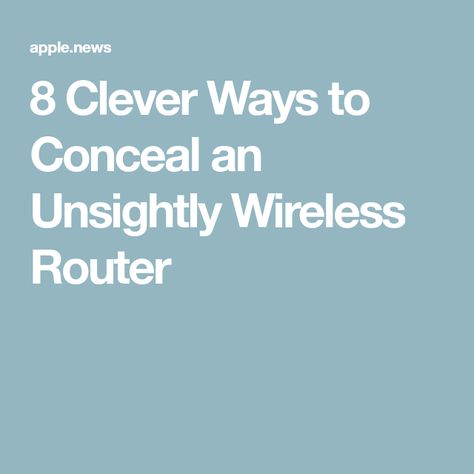 8 Clever Ways to Conceal an Unsightly Wireless Router Hide Router, Smart Hub, Wireless Routers, Book Spine, Wifi Signal, Wireless Router, Modems, Frame Decor, Apple News