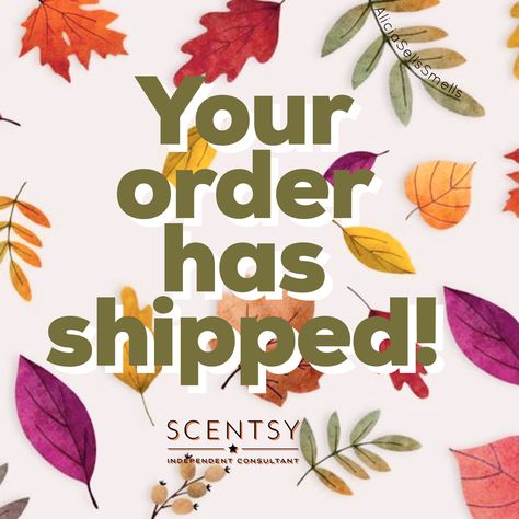 Saturday Scentsy Post 2023, Scentsy Order Shipped Fall, Your Order Has Shipped Scentsy, Scentsy Order Shipped, Your Order Has Shipped, Order Has Shipped, Scentsy Order, Scentsy 2024, Scentsy Pictures