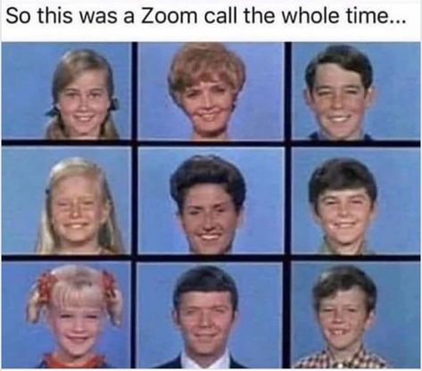 Zoom Brady Bunch Meetings Humor, The Brady Bunch, Brady Bunch, Zoom Call, September 16, Top Funny, Take Two, Teacher Humor, Make You Smile