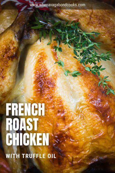 A gourmet French-style whole roast chicken seasoned with truffle oil. Chicken is brined before roasting, giving the perfectly cooked chicken - crispy on the outside, moist and succulent inside. French Roasted Chicken, Chicken Receipe, Chicken Poulet, Roast Chicken Seasoning, Truffle Oil Recipes, Whole Roast Chicken, Awesome Chicken, Perfect Roast Chicken, Perfect Roast