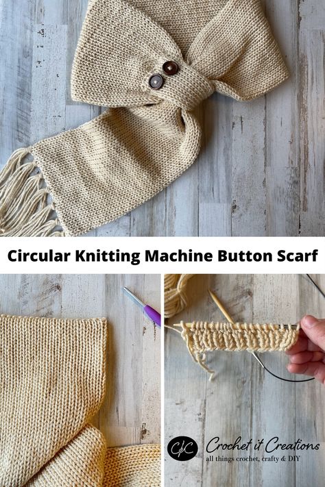 Circular Knitting Machine Button Scarf - Crochet It Creations Button Scarf Knitting Pattern, Knitting Machine Cowl Pattern, Crochet Machine Products, Circular Knitting Machine Patterns Projects, Knitting Machine Scarf Patterns Free, 22 Needle Circular Knitting Machine Patterns, Circular Knitting Machine Ideas, Sentra Knitting Machine Patterns, Knitting Machine Infinity Scarf