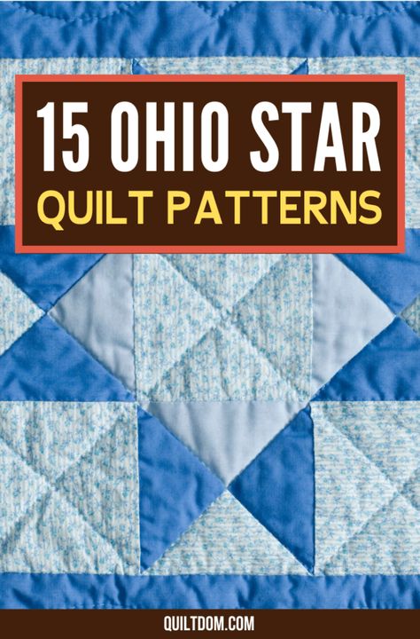 15 Gorgeous Ohio Star Quilt Patterns Ohio Star Quilt Pattern Free, Quilts With Stars, Star Quilts Ideas, Ohio Star Quilt Pattern, Simple Quilt Patterns, Ohio Star Quilt Block, Beginner Quilt Patterns Free, Ohio Star Quilt, Quilt Stars