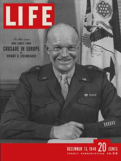 Life Covers #600-649 Life Magazine Covers, Dwight D Eisenhower, Dwight Eisenhower, Famous Pictures, Life Cover, Look Magazine, Usa Presidents, December 13, Famous Americans