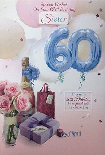 Happy 60th Birthday Sister Quotes, Sister 60th Birthday Quotes, Sister 60th Birthday, Celebration Pics, 60th Birthday Quotes, Happy Birthday Sis, 60th Birthday Card, Sixtieth Birthday, Sister Birthday Quotes