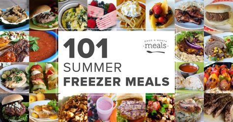 101 Summer Freezer Meals Fall Freezer Meals, Freezer Dinners, Freezer Recipes, Slow Cooker Freezer Meals, Freezer Meal Planning, Make Ahead Freezer Meals, Easy Freezer Meals, Breakfast Meals, Freezer Meal Prep