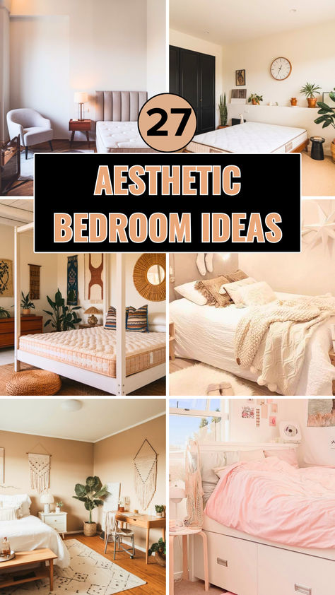 A collection of cozy bedroom designs featuring soft colors and warm decor. Includes minimalist styles, boho elements, and inviting bedding arrangements. The text highlights "27 Aesthetic Bedroom Ideas," perfect for inspiration and DIY decor. Late 20s Bedroom Ideas, Different Bedroom Aesthetics Types, How To Decorate A Bedroom Aesthetic, Aesthetic Teen Bedroom Decor, Minimalist Bedroom Design Ideas, 20s Bedroom, 27 Aesthetic, Warm Bedroom Aesthetic, Room Inspiration Aesthetic