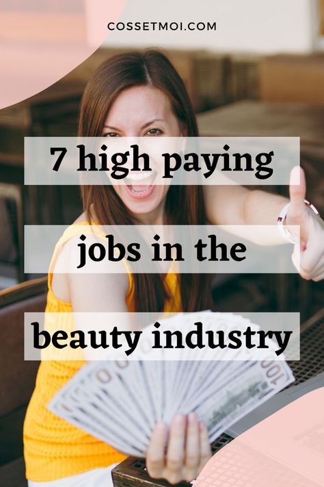 High paying jobs in the beauty industry Beauty Jobs Career, Rich Jobs, Makeup Artist Career, Beauty Job, Highest Paying Jobs, Beauty Marketing, High Paying Jobs, Job Career, Hair Nails