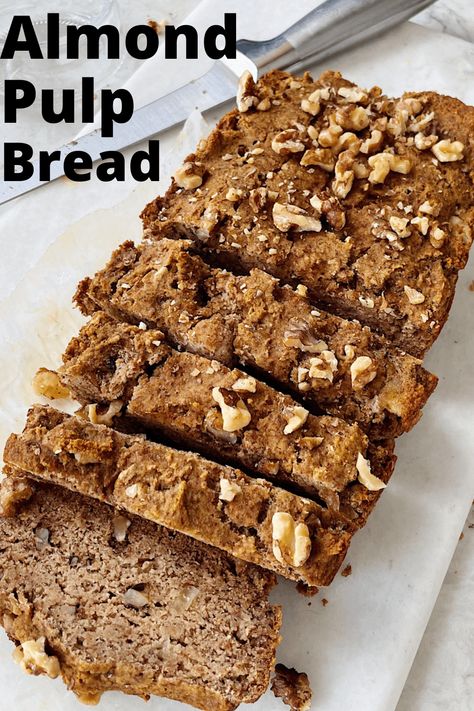 Almond Pulp Bread, Almond Pulp Bread Recipes, Almond Pulp Banana Bread, Almond Pulp Pancakes, Almond Pulp Recipes, Rv Meals, Almond Milk Creamer, Pulp Recipes, Bread Calories