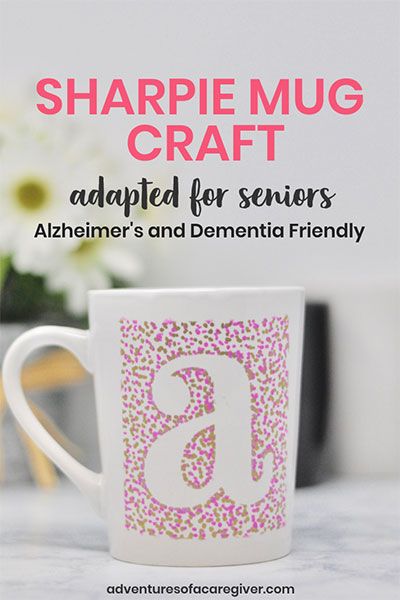 Sharpie Mug Craft for Seniors- Alzheimer's and dementia activity January Crafts For Seniors Nursing Homes, Senior Crafts Assisted Living, Crafts For Elderly Assisted Living, Assisted Living Crafts, Elderly Crafts, Nursing Home Crafts, Activities For Seniors, Senior Crafts, Diy Sharpie Mug