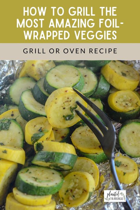 Zucchini Foil Packets Grill, Zucchini On The Grill In Foil, Grill Zucchini And Squash, Grilled Vegetables In Foil, How To Cook Squash In Oven, Grilled Squash And Zucchini Recipes, Grilled Veggies On The Grill In Foil, How To Cook Squash And Zucchini, Grilled Yellow Squash Recipes