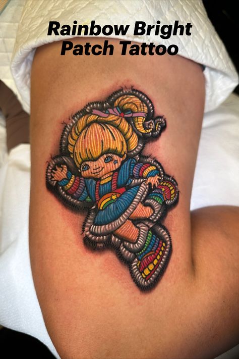 Rainbow bright patch tattoo Rainbow Bright Tattoo Ideas, Rainbow Bright Tattoo, Rainbow Brite Tattoo, Patch Tattoos, Embroidered Tattoo, Embroidery Tattoos, Patch Tattoo, Harmony Design, Bright Tattoos