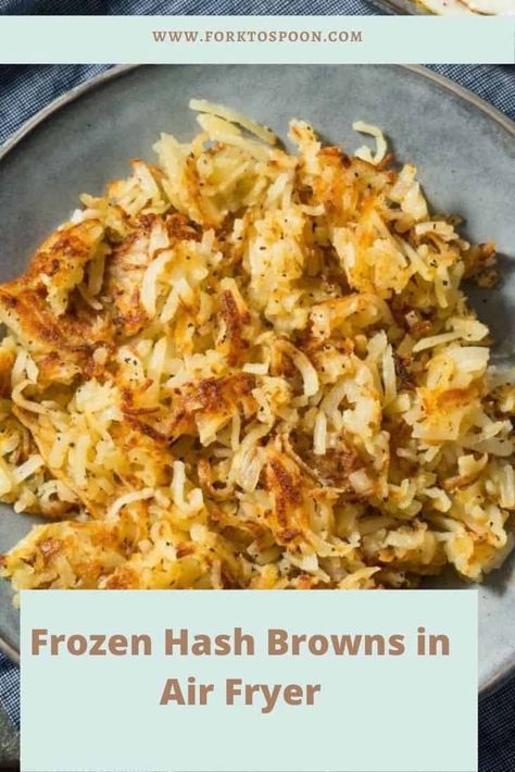 Air Fryer Frozen Hashbrowns, Hashbrowns In Air Fryer, Hash Browns In Air Fryer, Frozen Hash Brown Patties, Shredded Hashbrowns, Frozen Hash Browns, Hash Brown Patties, Frozen Hashbrowns, Air Fryer Ideas