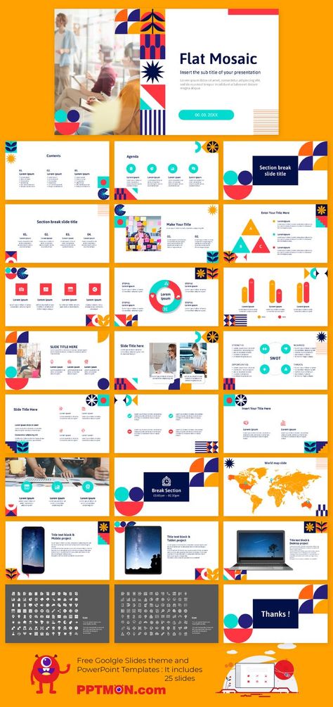 Flat Mosaic Free PowerPoint Template and Google Slides Theme – presentation by PPTMON
Features: 25+ Geometric Pattern Creative Multi-purpose Presentation For PowerPoint templates and Google slides themes
#Mosaic, #PPTtemplate #PPT #PowerPoint #presentation #FREEPPTTEMPLATE, #PPTDESIGN, #POWERPOINTDESIGN, #PPTTEMPLATEDOWNLOAD, #POWERPOINTTEMPLATE, #GOOGLESLIDES, #GOOGLESLIDESTHEME, #GOOGLEPRESENTATION, #FREEPOWERPOINTBACKGROUND, #PRESENTATIONDESIGN, #FREEPOWERPOINTTEMPLATES Theme Presentation, Free Ppt Template, Background Powerpoint, Google Slides Theme, Powerpoint Presentation Design, Ppt Design, Powerpoint Template Free, Power Point Template, Google Slides Themes