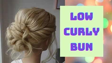 Low Messy Bun Formal Tutorial, How To Low Bun Updo, Curls Bun Hairstyles, Hair Up Do Tutorial Videos, Low Bun Prom Hair Tutorial, Messy Bun Low Tutorials, Messy Curly Updo Tutorial, Messy Low Bun Wedding Tutorial, Curly Low Bun Tutorial