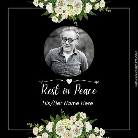 RIP Condolence Social Media Post Image With Name Rip Photo Frame, Rip Frame, Rip Pic, Greeting Card Maker, Photo Frame Images, Online Photo Frames, Good Evening Greetings, Evening Greetings, Instagram Bio Quotes