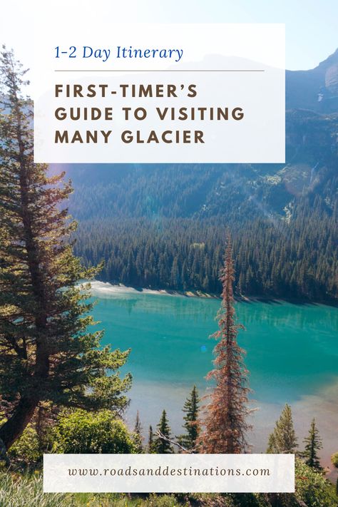 First-Timer’s Guide to Visiting Many Glacier in Glacier National Park: 1 - 2 Day Itinerary - Roads and Destinations Glacier National Park Vacation, Grinnell Lake, Glacier National Park Trip, Glacier Montana, Many Glacier Hotel, Vacation 2024, Waterton Lakes National Park, Montana Travel, Many Glacier