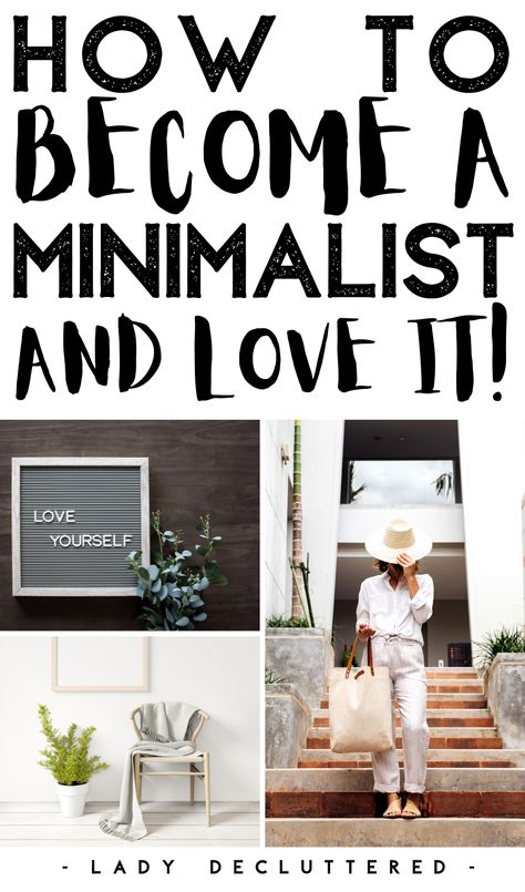 Minimalism Tips, Become A Minimalist, Downsizing Tips, Lady Decluttered, Love The Process, Blog Organization, Clutter Control, Minimalist Kids, Minimalist Inspiration