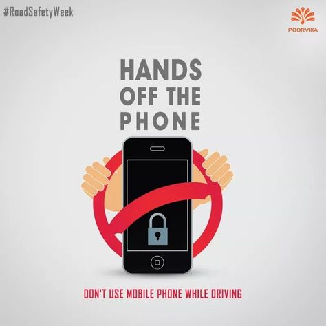 #Road safety begins with you when you obey #traffic and driving rules. Poorvika Mobiles requests you not to use mobile phones while driving. #PoorvikaMobiles #RoadSafetyWeek #RoadSafetyWeek2019 #driving Safety Driving Poster, Road Traffic Accidents Poster, Traffic Safety Posters, Traffic Rules Poster, Distracted Driving Poster, Road Safety Drawing Ideas, Road Safety Slogans, Road Safety Week, Road Safety Poster