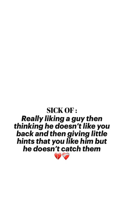 He Doesn't Like Me, He Doesnt Like Me, Apps For Teens, Him And I, I M Scared, Cant Help Falling In Love, Liking Someone, This Guy, True Words