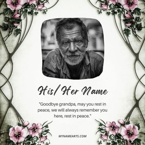 Rest in Peace Grandpa Photo Frame With Name - MyNameArts Rest In Peace Frame, Rest In Peace Grandpa, Rip Picture, Social Media Post Creative, Rest In Peace Message, Grandpa Photo, Rest In Peace Quotes, Greeting Card Maker, Photo Frame Images