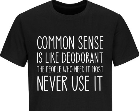 Common Sense Funny Quote Humor Sarcastic Slogan Gift Tee Cool Men's T-shirt
Common Sense Funny Quote Humor Sarcastic Slogan Gift Tee Cool Men's T-shirt


Features:
100% cotton, All t-shirts are Unisex.


Product Specifications - Please, check the image for a size chart. All
measurements specified in inches. Body Length - t-shirts length, body-wide -
t-shirts wide from armpit to armpit.


CARE INSTRUCTIONS
Machine wash cold inside out and tumble dry low. Do not bleach.


SHIPPING AND PROCESSING