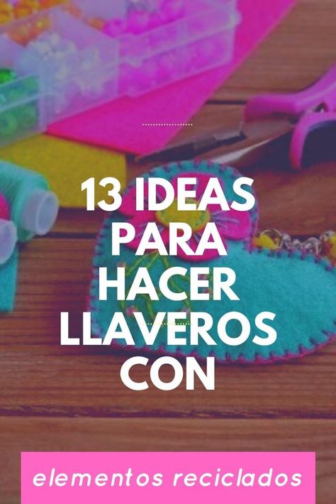 13 ideas para hacer #llaveros con elementos #reciclados  ¿Sabías que puedes utilizar #botellas, #corchos y cualquier otro #material que tienes en casa para hacer unos bonitos llaveros caseros? Descubre aquí nuestras mejores ideas. Reciclados Ideas, Ideas Con Corchos, Souvenir Ideas, Recicle Proyects Ideas, Sofia, Cool Gifs, Macrame