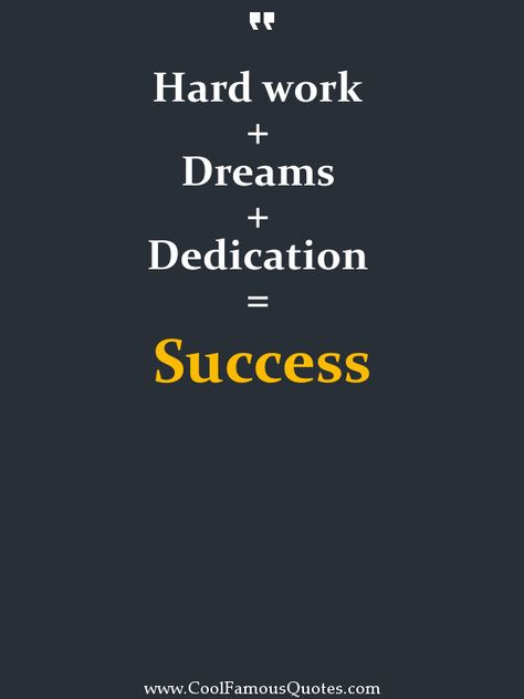 Hard work + Dreams + Dedication = Success.  #quotes #quote #famous #cool #quoteoftheday #book #citation #sayings #positive #success #life #wise #happy #wisdom #inspirational #motivational #funny #citations #picture #image #coolFamousQuotes#Life #quote #citation #coolFamousQuotes Funny Team Quotes, Motivational Quotes For Success Telugu, Quotes On Success Student, Motivational Quotes For Success Student Wallpaper, Success Quotes Images, Thought On Success For Students, Best Success Quotes, Work Success, Work Quotes Inspirational