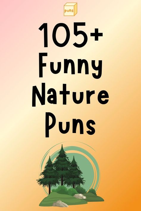 Nature refers to the physical world. The natural world is beautiful and fascinating. Read funny nature puns for a good laugh or caption ideas. Nature Puns, Pun Quotes, Funny Nature, Halloween Jokes, Funny Puns Jokes, Reading Humor, Best Puns, Comedy Jokes, Puns Jokes