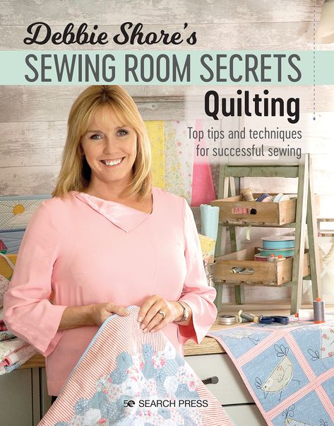 Step into Debbie Shore’s sewing room, where she will share her expert tips, techniques and trade secrets for successful quilting. Debbie Shore, Disappearing Nine Patch, Hexie Quilt, Secret Rooms, Quilting Techniques, Book Quilt, English Paper Piecing, Room Essentials, Practical Advice