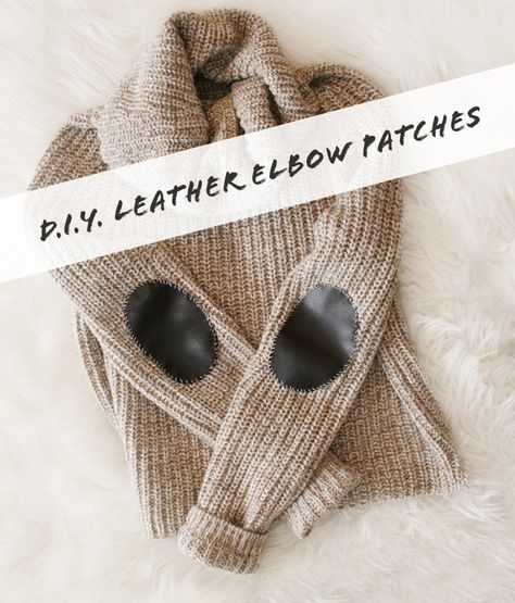 Thrift Store Fashion, Diy Fashion Trends, Leather Elbow Patches, Elbow Patch Sweater, Diy Vetement, Patches Fashion, Leather Scraps, Diy Patches, Create Diy