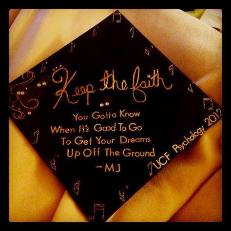 Graduation cap  Lyrics to Keep the Faith by Michael Jackson