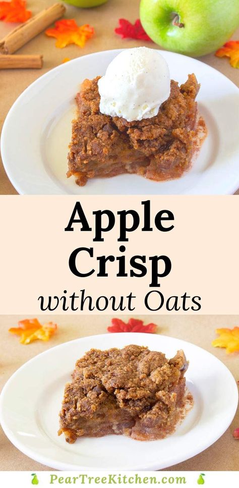 Apple Crisp Recipe Without Oats, Apple Crisp No Oats, Apple Crisp Without Oats, Whole Lotta Yum, Fall Desserts Apple, Apple Crisp Topping, Best Apple Crisp Recipe, Oat Crumble Topping, Easy Apple Crisp