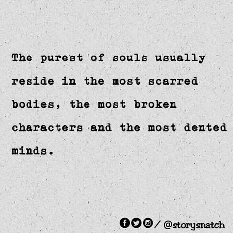 The purest souls Purest Soul Quotes, Deep Souls Need Deep Souls, Dark Knight Of The Soul, Deep Souls, Literature Quotes, Soul Quotes, The Pure, Literature, Mindfulness