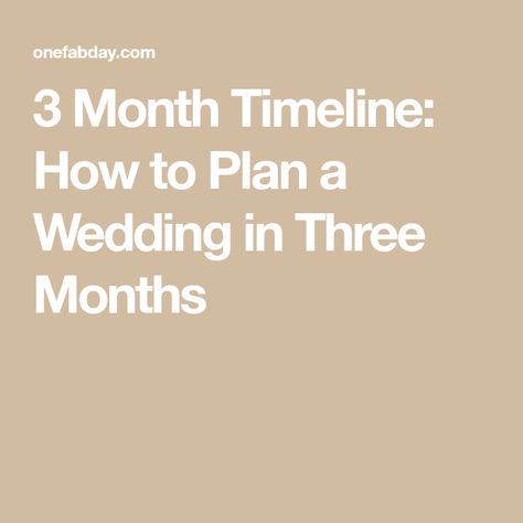 Wedding To Do List, Plan A Wedding, Wedding Planning Timeline, Wedding Timeline, Crash Course, Plan Your Wedding, Plan A, Future Wedding, 3 Months