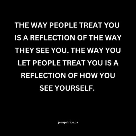 The way people treat you is a reflection of the way they see you #loveyourbody #loveyourselffirst #believeinyourself #selflovequotes #positivevibrations People Will Drain You Quotes, Treat Them Like They Treat You, The Way People Treat You Is A Reflection, The Way You Treat People, Treat People Accordingly Quotes, How Someone Treats You Is A Reflection, The Way People Treat You Quotes, How They Treat You Is How They Feel, How People Treat You Is A Reflection