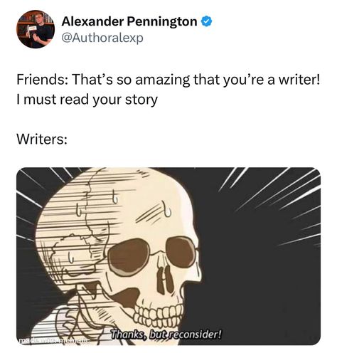 Reconsider - Writers Write Painting Humor, Successful Writer, Shadow Wizard, Money Gang, Writer Problems, Writer Memes, Writing Aesthetic, Paperback Writer, Writer Humor