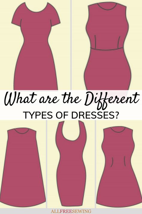 What Are the Different Types of Dresses? #nationalsewingmonth #nsm2021 #diydress #freedresspatterns Elements Of Design Shape Dress, How To Make A Basic Dress Look Cuter, Fitted A-line Dress With Flattering Cut, Fitted Dress With Cut-out Waist For Spring, Woman Dress Shape Timeline, Types Of Necklines Dresses, Dress Style Names, Dress Styles Chart, Free Skirt Pattern